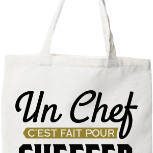 Tote bag coton recycle un chef c_est fait pour cheffer