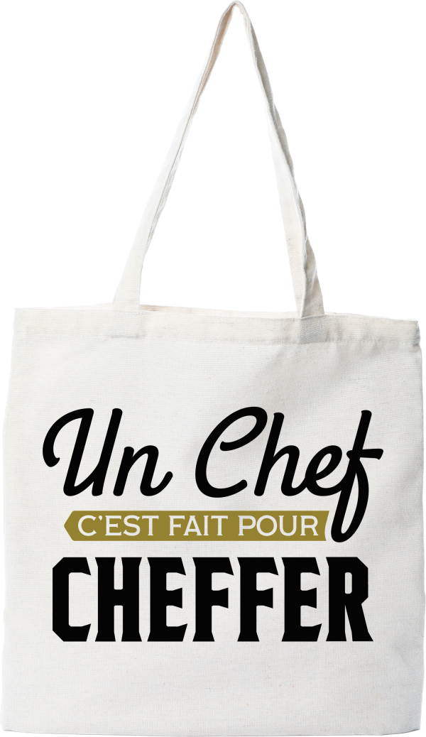 Tote bag coton recycle un chef c_est fait pour cheffer