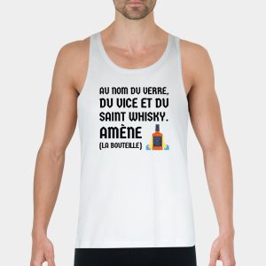 Debardeur Homme Au nom du verre du vice et du saint whisky