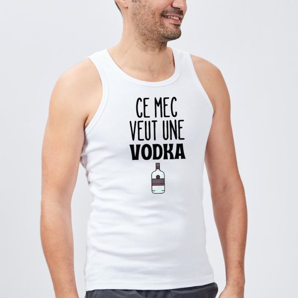 Debardeur Homme Ce mec veut une vodka