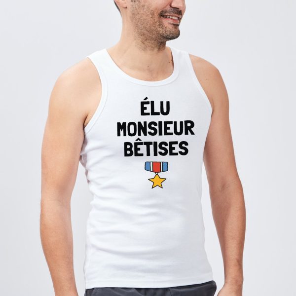 Debardeur Homme Elu monsieur betises