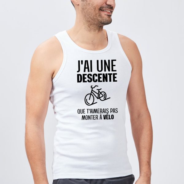 Debardeur Homme J’ai une descente que t’aimerais pas monter a velo