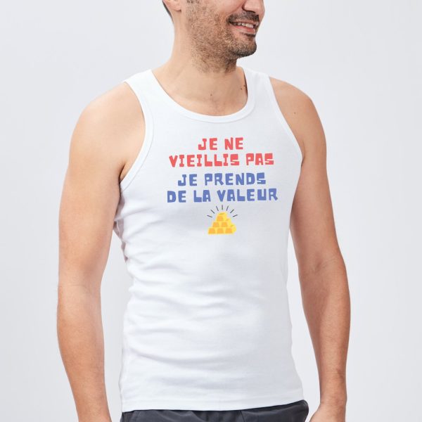 Debardeur Homme Je ne vieillis pas je prends de la valeur