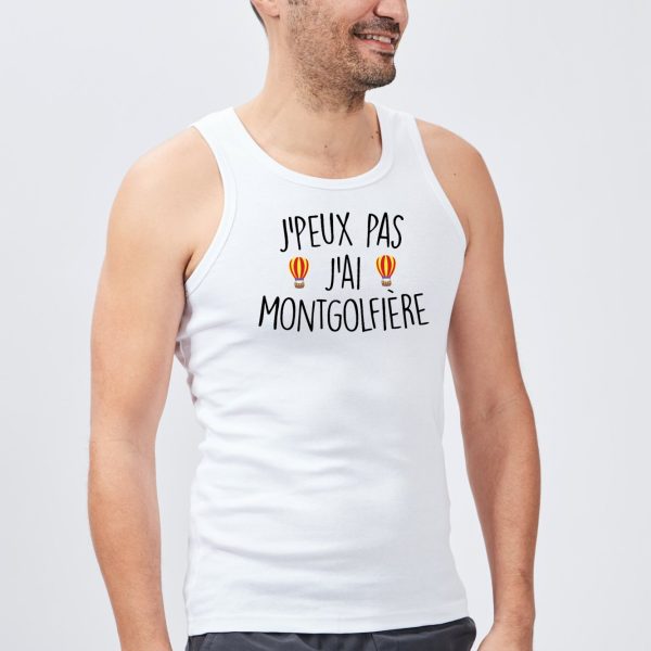 Debardeur Homme J’peux pas j’ai montgolfiere