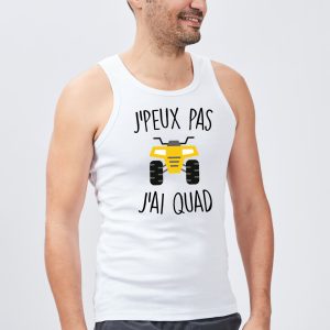 Debardeur Homme J’peux pas j’ai quad