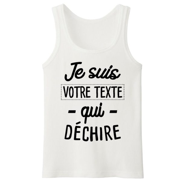 Debardeur Homme Personnalise Je suis votre texte qui dechire