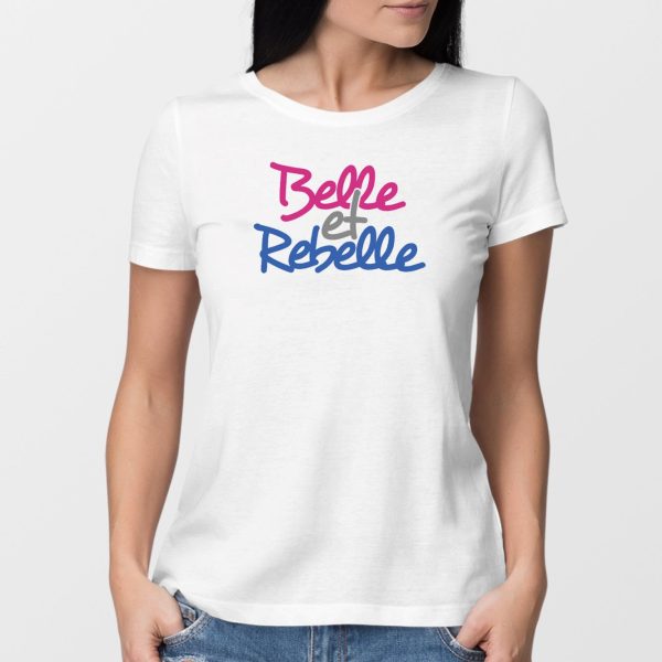 T-Shirt Femme Belle et rebelle