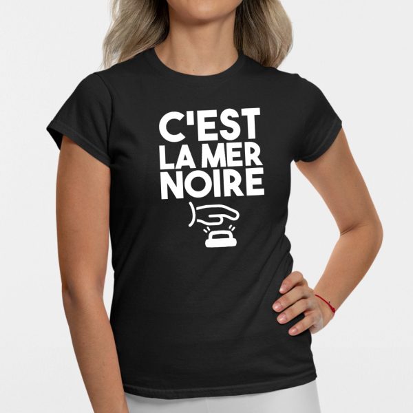 T-Shirt Femme C’est la mer noire