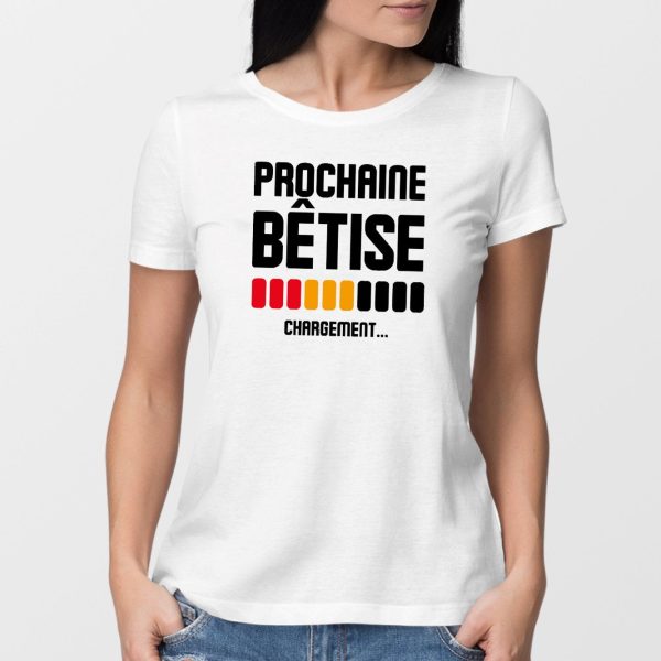 T-Shirt Femme Chargement prochaine betise