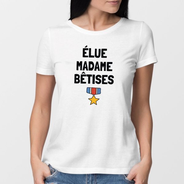 T-Shirt Femme Elue madame betises