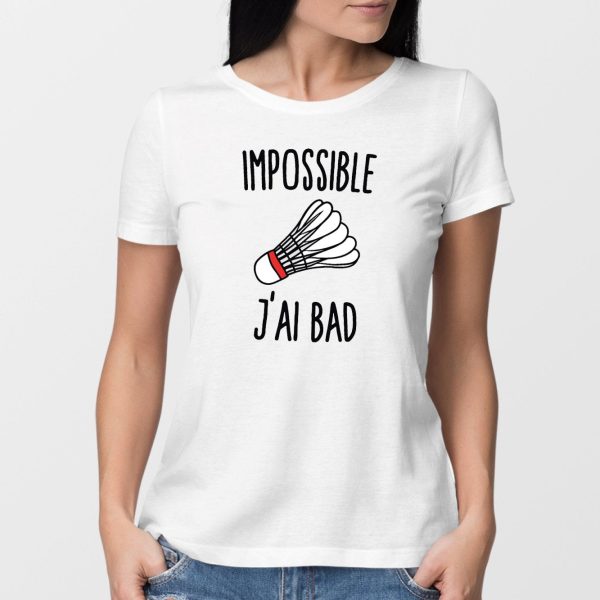 T-Shirt Femme Impossible j’ai bad