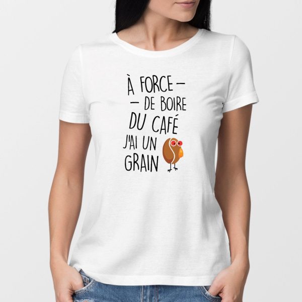 T-Shirt Femme J’ai un grain de cafe