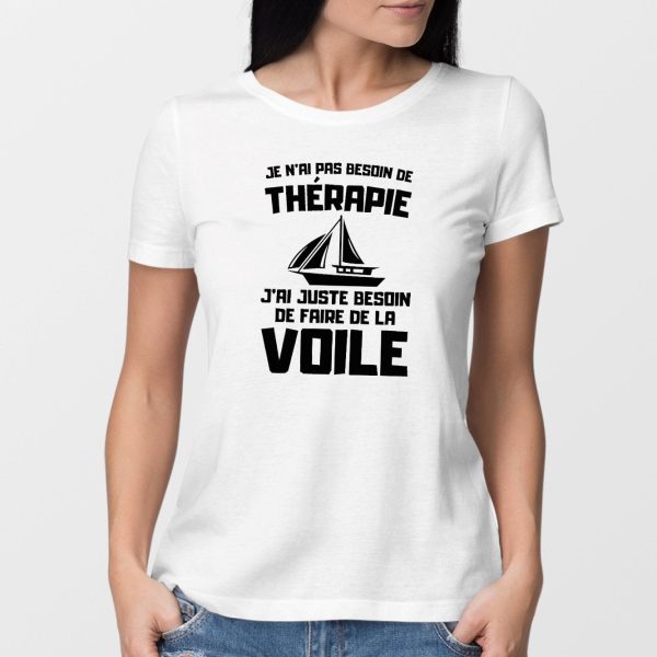 T-Shirt Femme Je n’ai pas besoin de therapie juste de voile