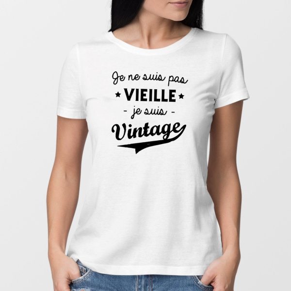 T-Shirt Femme Je ne suis pas vieille je suis vintage