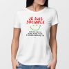 T-Shirt Femme Je suis sociable mais pas avec toi