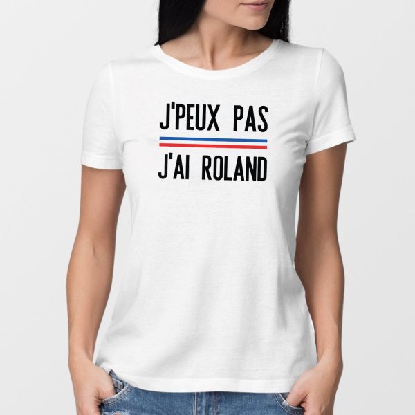 T-Shirt Femme J’peux pas j’ai Roland