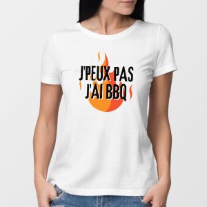 T-Shirt Femme J&rsquo;peux pas j&rsquo;ai barbecue