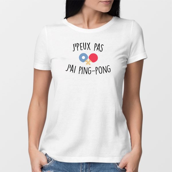 T-Shirt Femme J’peux pas j’ai ping-pong