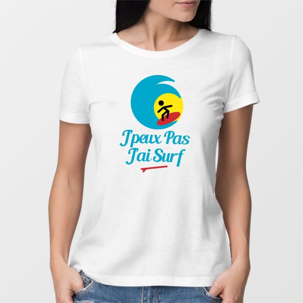 T-Shirt Femme J’peux pas j’ai surf