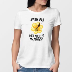T-Shirt Femme J’peux pas mes abeilles m’attendent