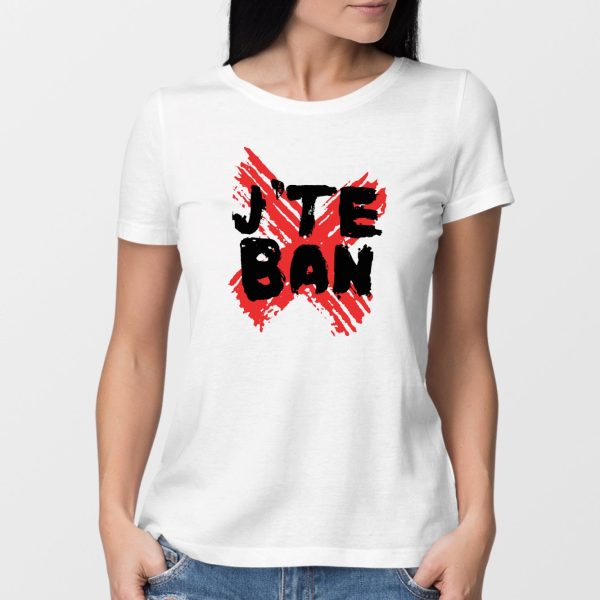 T-Shirt Femme J’te ban