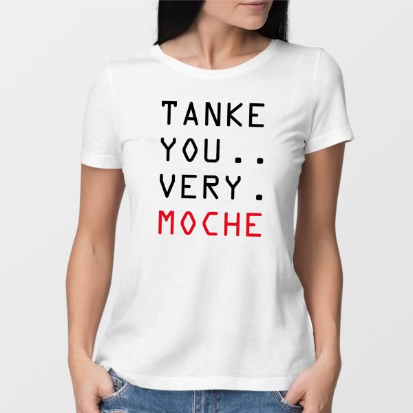 T-Shirt Femme Tanke you very moche