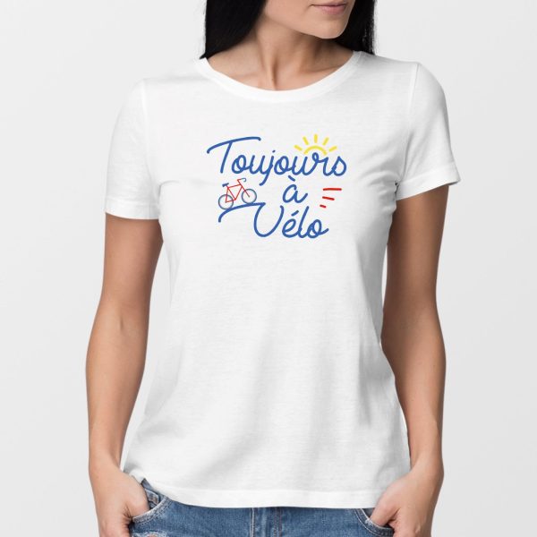 T-Shirt Femme Toujours a velo