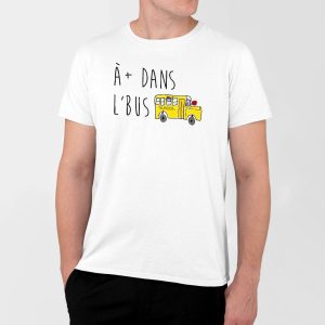 T-Shirt Homme A plus dans l&rsquo;bus