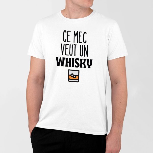 T-Shirt Homme Ce mec veut un whisky