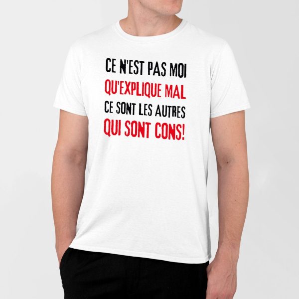 T-Shirt Homme Ce n’est pas moi qui explique mal