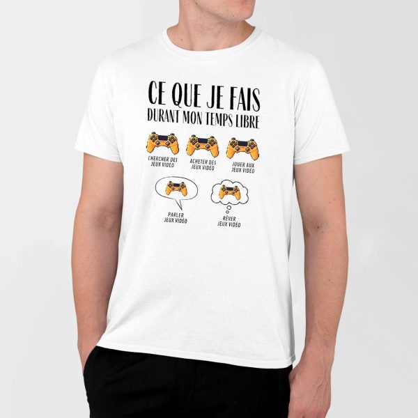 T-Shirt Homme Ce que je fais durant mon temps libre Jeux video