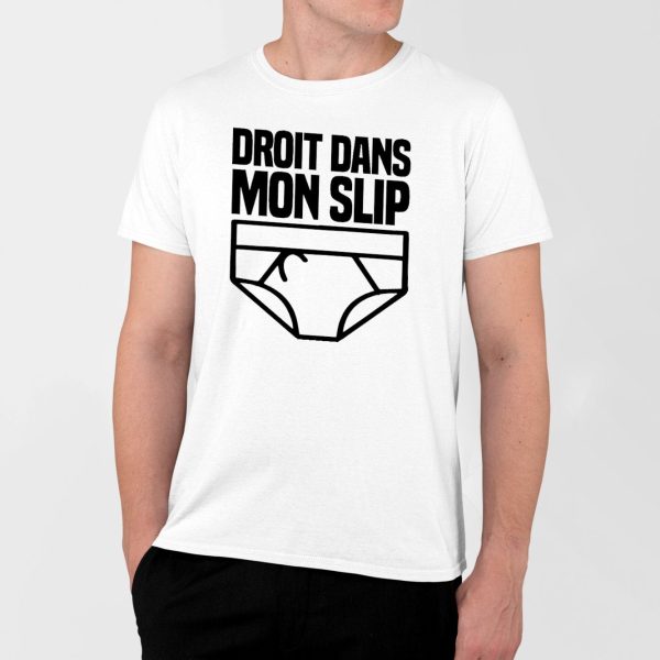 T-Shirt Homme Droit dans mon slip