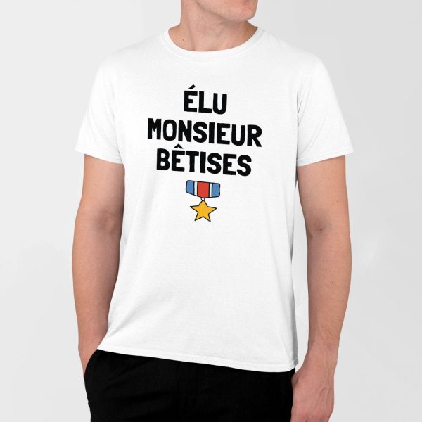 T-Shirt Homme Elu monsieur betises