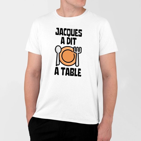 T-Shirt Homme Jacques a dit a table