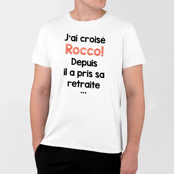 T-Shirt Homme J’ai croise Rocco