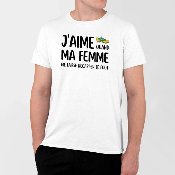 T-Shirt Homme J’aime quand ma femme me laisse regarder le foot