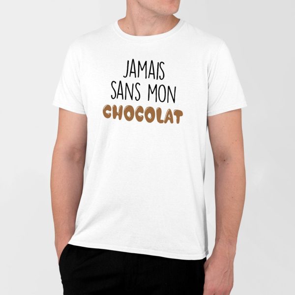 T-Shirt Homme Jamais sans mon chocolat