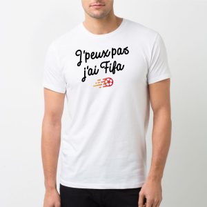 T-Shirt Homme J&rsquo;peux pas j&rsquo;ai Fifa