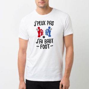 T-Shirt Homme J&rsquo;peux pas j&rsquo;ai baby-foot
