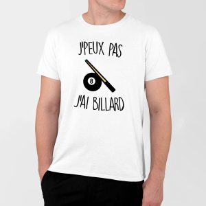 T-Shirt Homme J&rsquo;peux pas j&rsquo;ai billard