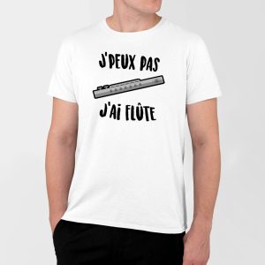 T-Shirt Homme J&rsquo;peux pas j&rsquo;ai flute
