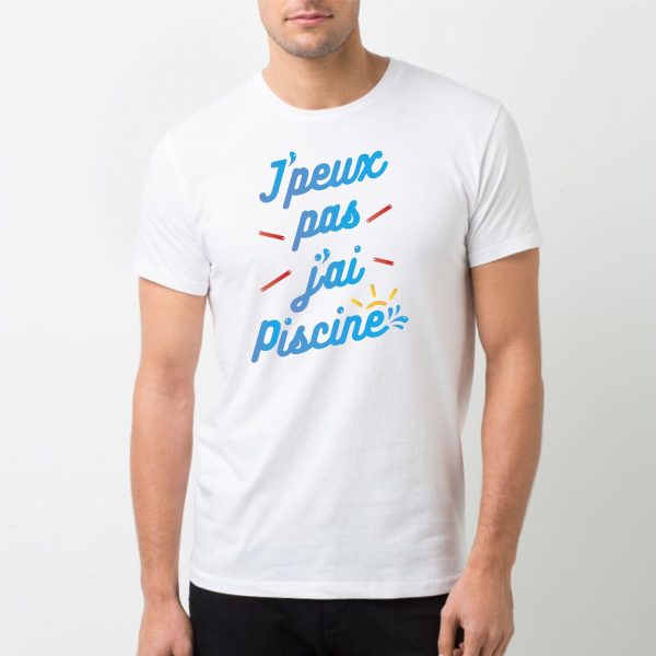 T-Shirt Homme J’peux pas j’ai piscine