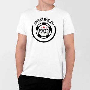 T-Shirt Homme J&rsquo;peux pas j&rsquo;ai poker