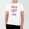 T-Shirt Homme J&rsquo;peux pas j&rsquo;ai psy