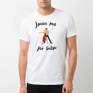 T-Shirt Homme J&rsquo;peux pas j&rsquo;ai salsa