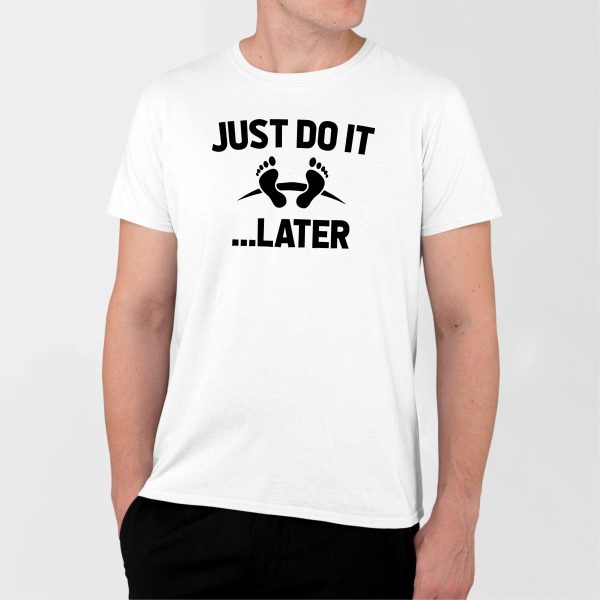 T-Shirt Homme Just do it later