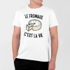 T-Shirt Homme Le fromage c&rsquo;est la vie