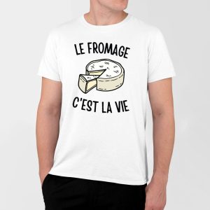 T-Shirt Homme Le fromage c&rsquo;est la vie