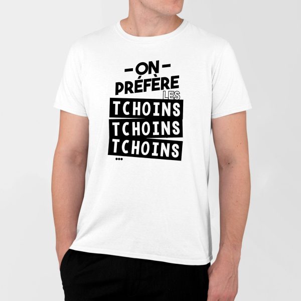 T-Shirt Homme On prefere les tchoins