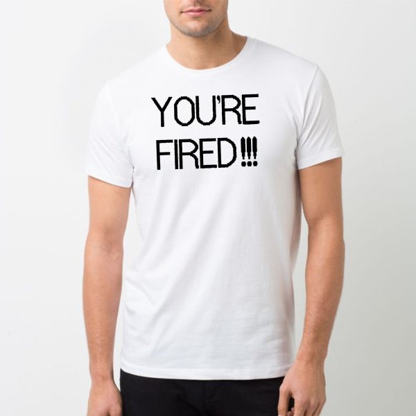 T-Shirt Homme You’re fired